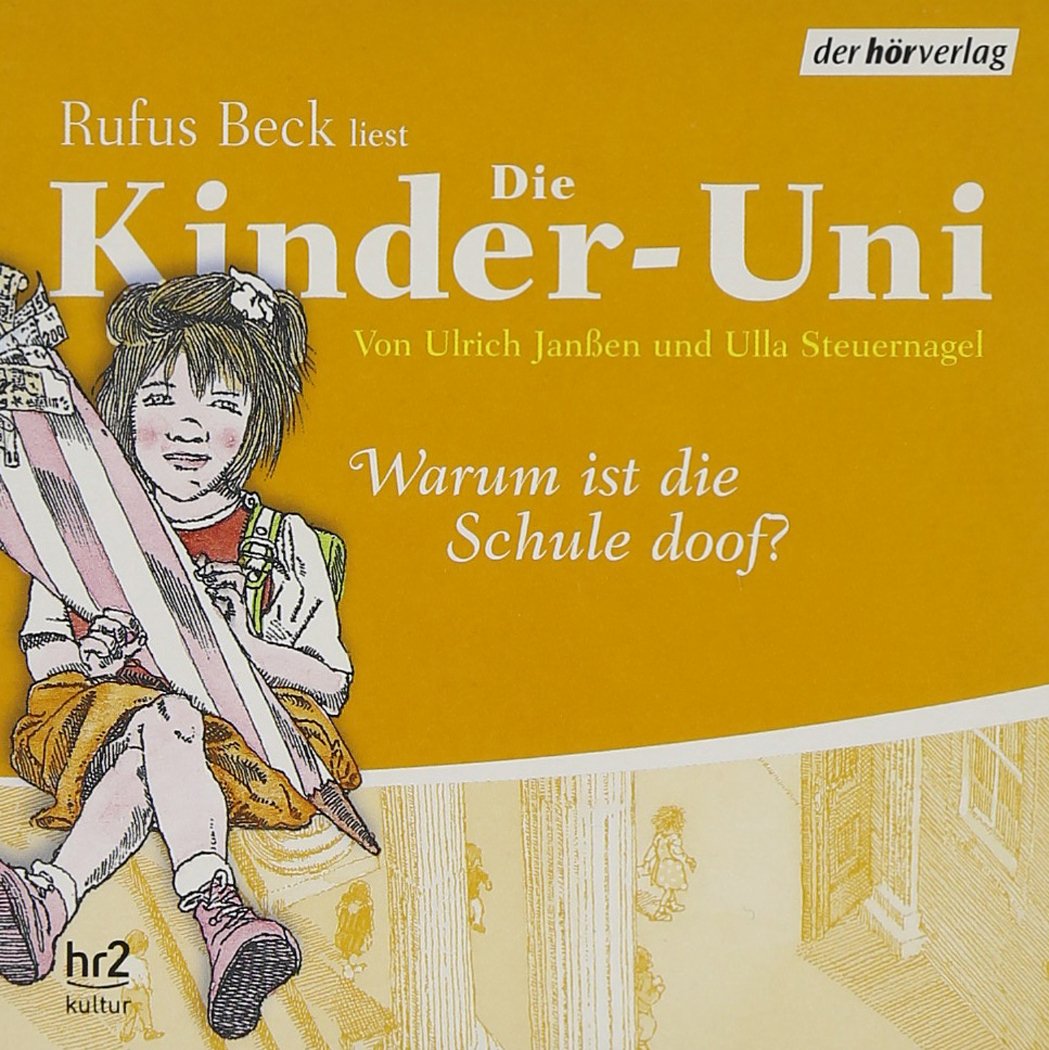 Die Kinder-Uni - Sonderausgabe: Warum ist die Schule doof? Lesung mit Musik Politics & History