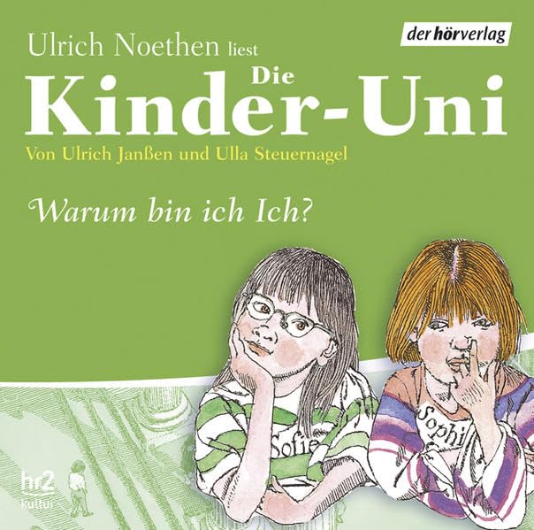 Die Kinder-Uni - Sonderausgabe: Warum bin ich Ich? Lesung mit Musik Children's books