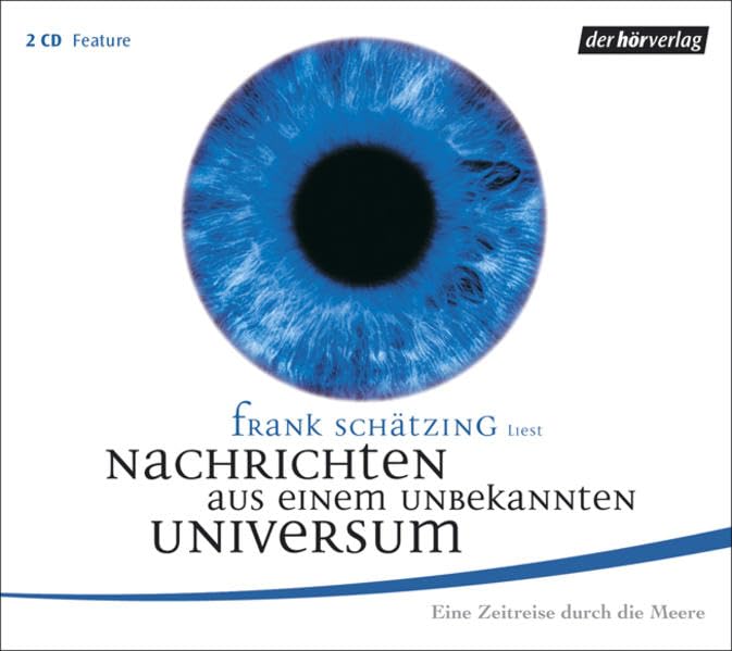 Nachrichten aus einem unbekannten Universum. Eine Zeitreise durch die Meere: Feature Natural Sciences