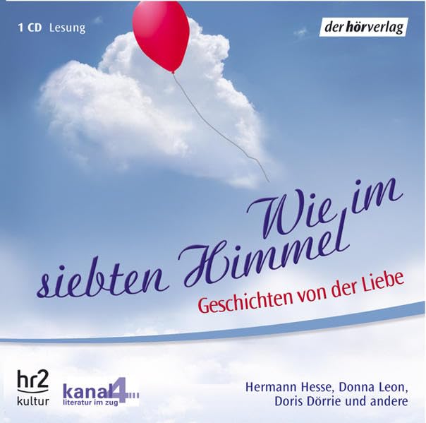 Wie im siebten Himmel: Geschichten von der Liebe. Lesungen (Bahngeschichten) Contemporary literature