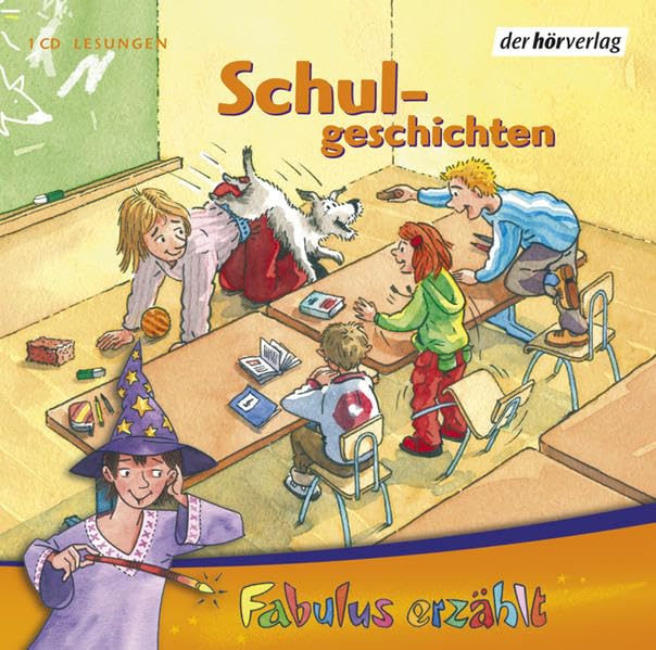 Fabulus erzählt… Schulgeschichten: Lesungen. Ab 6 Jahren Novels & Short Stories