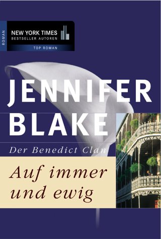 Auf Immer und Ewig: Der Benedict-Clan: Roman Crime & Thrillers