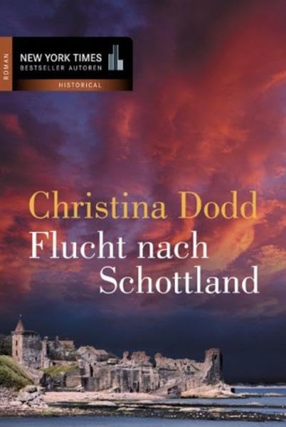Flucht nach Schottland (New York Bestseller Autoren: Historical) Classics