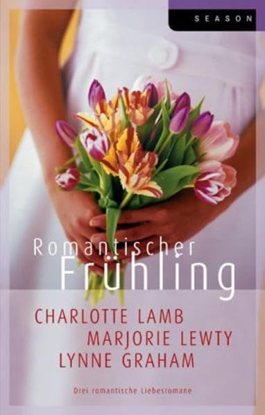 Romantischer Frühling: Die Versuchung wohnt gleich nebenan /Das kleine Hotel in der Normandie /Sprich nicht darüber (Season) Books
