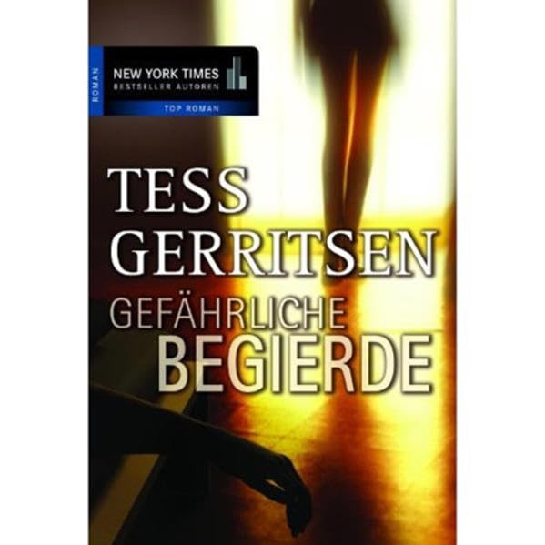 Gefährliche Begierde (New York Times Bestseller Autoren: Thriller/Krimi) Action & Adventure
