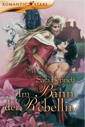 Im Bann der Rebellin (Romantic Stars) Historical Fiction