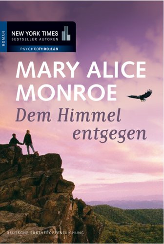 Dem Himmel entgegen (New York Times Bestseller Autoren: Thriller/Krimi) Action & Adventure