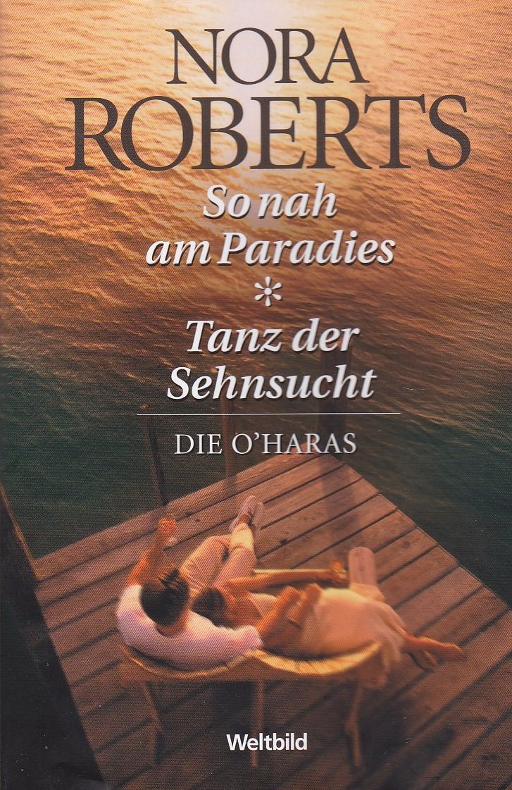 So nah am Paradies/ Tanz der Sehnsucht Nora Roberts and Anne Pohlmann Books