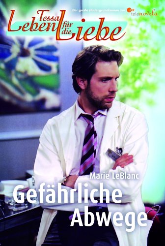 Tessa - Leben für die Liebe / Gefährliche Abwege Contemporary literature Books