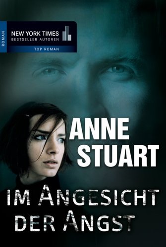 Im Angesicht der Angst: Roman. Deutsche Erstausgabe Crime & Thrillers