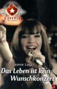 Lotta in Love - Taschenbücher / Das Leben ist kein Wunschkonzert Contemporary literature