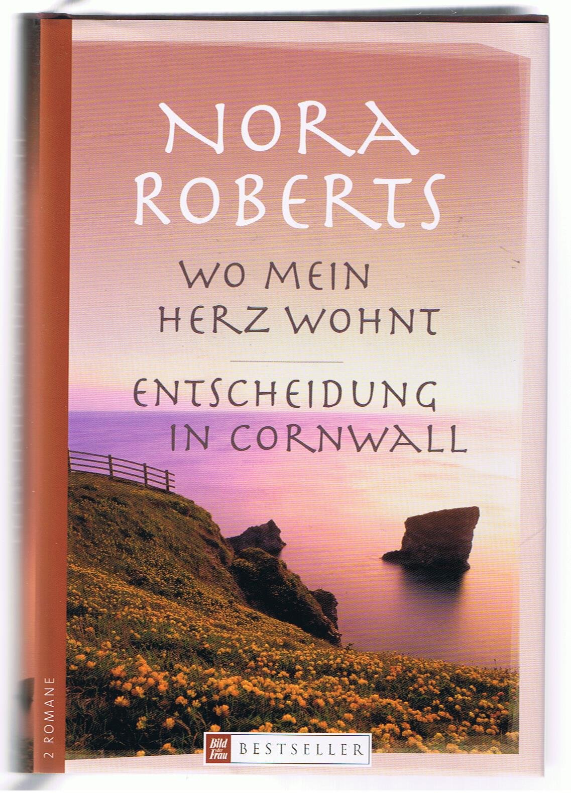 Wo mein Herz wohnt / Entscheidung in Cornwall. 2 Romane in einem Band Books