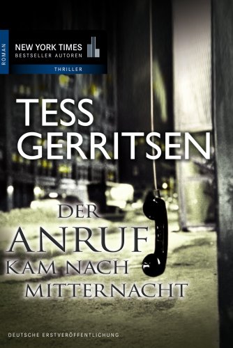 Der Anruf kam nach Mitternacht: Deutsche Erstveröffentlichung Contemporary literature