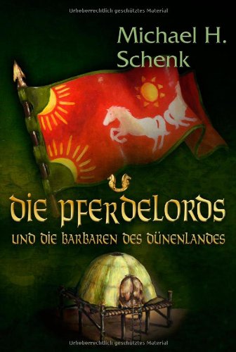 Die Pferdelords und die Barbaren des Dünenlandes: Fantasyroman Fantasy & Sci-Fi