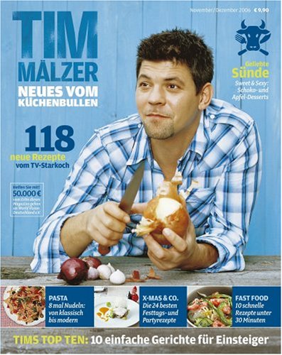 Tim Mälzer - Neues vom Küchenbullen Cooking & Enjoying