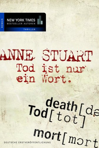Tod ist nur ein Wort: Roman. Deutsche Erstausgabe Crime & Thrillers