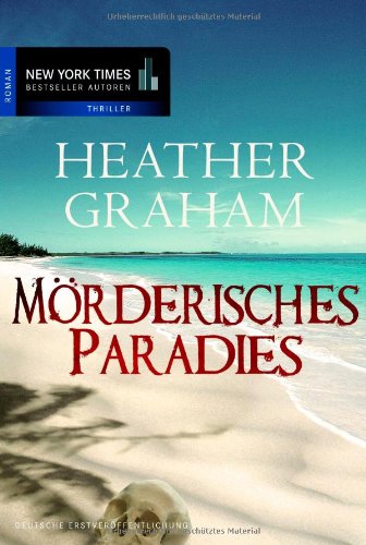 Mörderisches Paradies: Roman. Deutsche Erstveröffentlichung Crime & Thrillers