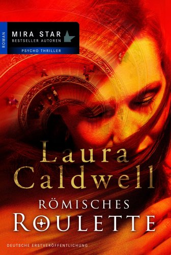 Römisches Roulette: Roman. Deutsche Erstausgabe Crime & Thrillers