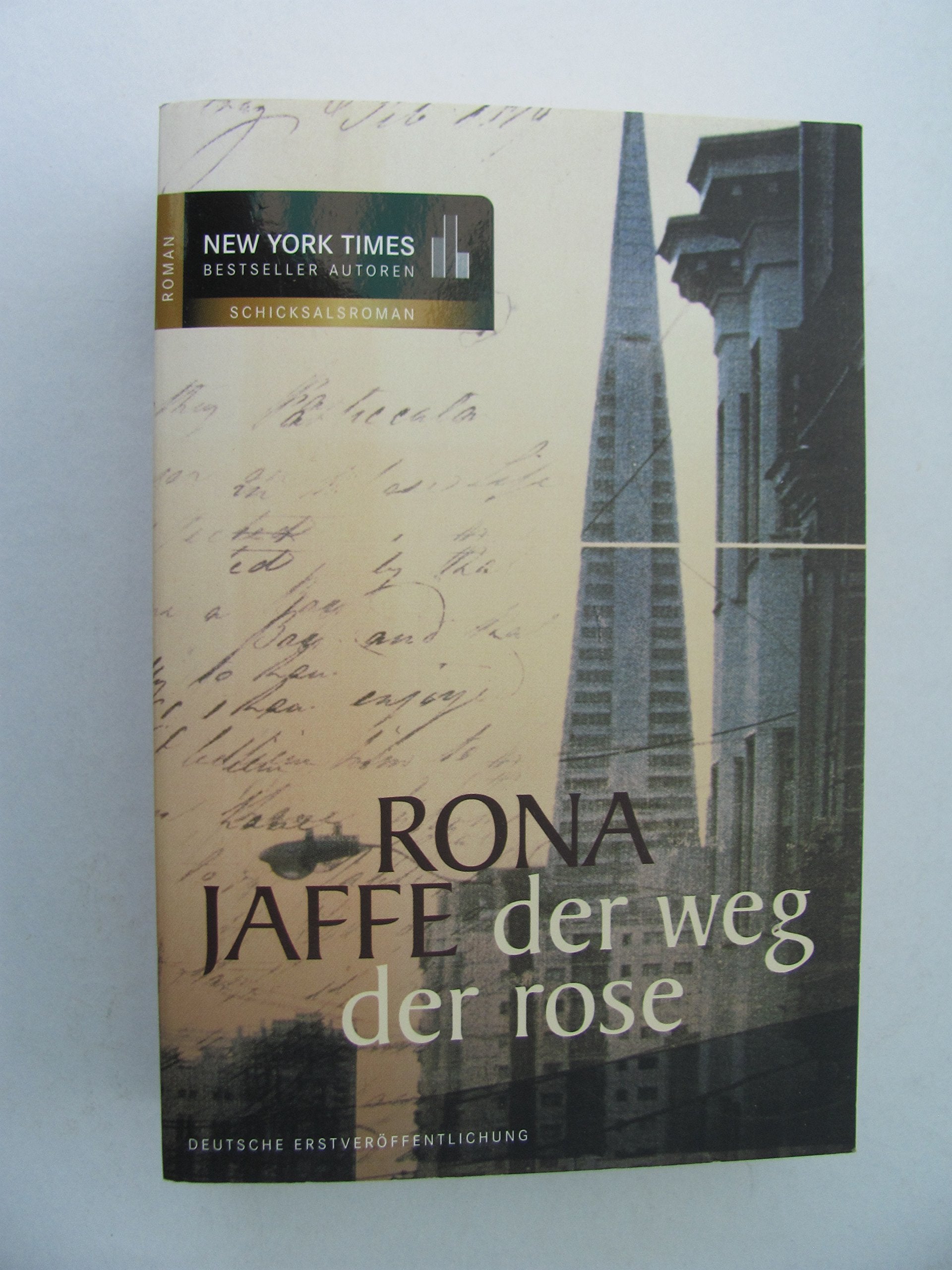 Der Weg der Rose: Roman. Deutsche Erstveröffentlichung Contemporary literature