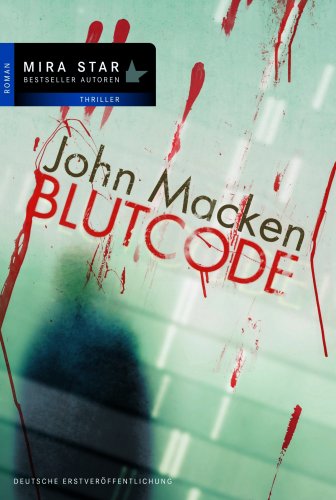 Blucode: Roman. Deutsche Erstausgabe (MIRA Star Bestseller Autoren: Thriller) Contemporary literature