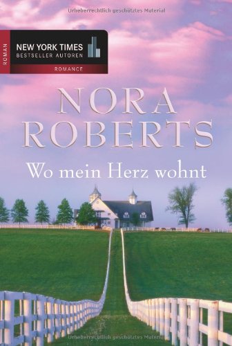 Wo mein Herz wohnt: Roman Contemporary literature