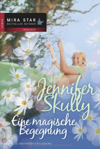 Eine magische Begegnung: Deutsche Erstveröffentlichung Contemporary literature