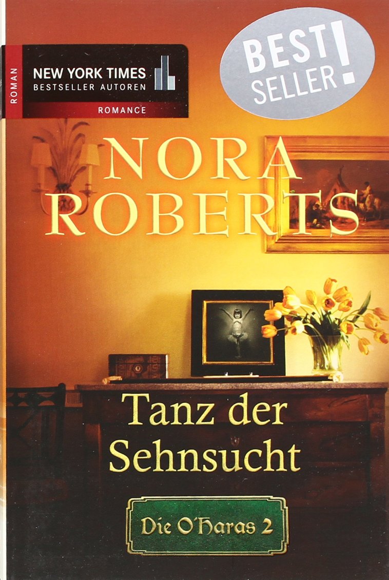 Die O´Haras 2: Tanz der Sehnsucht: Roman Contemporary literature