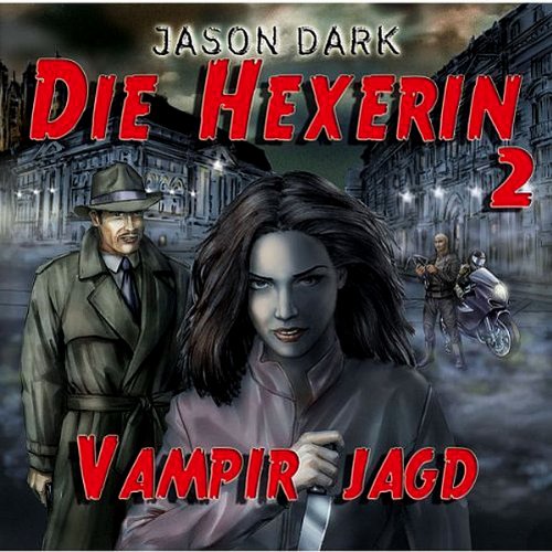 Die Hexerin 2: Vampir Jagd - Das Hörspiel! Books