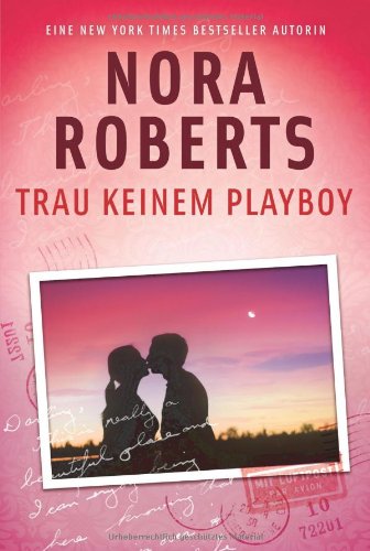 Trau keinem Playboy: Roman Books