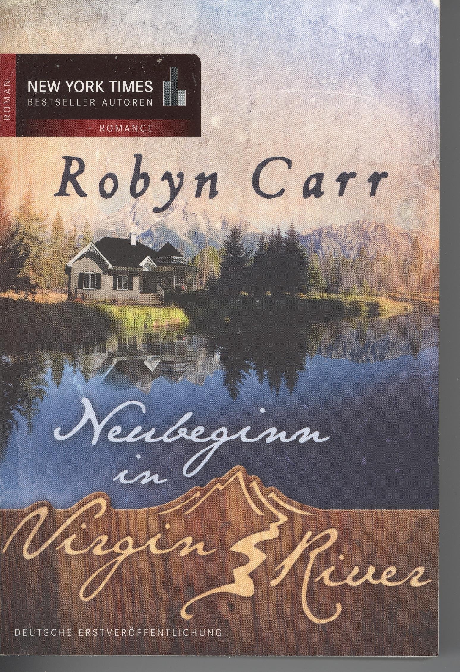 Neubeginn in Virgin River: Roman. Deutsche Erstveröffentlichung Contemporary literature