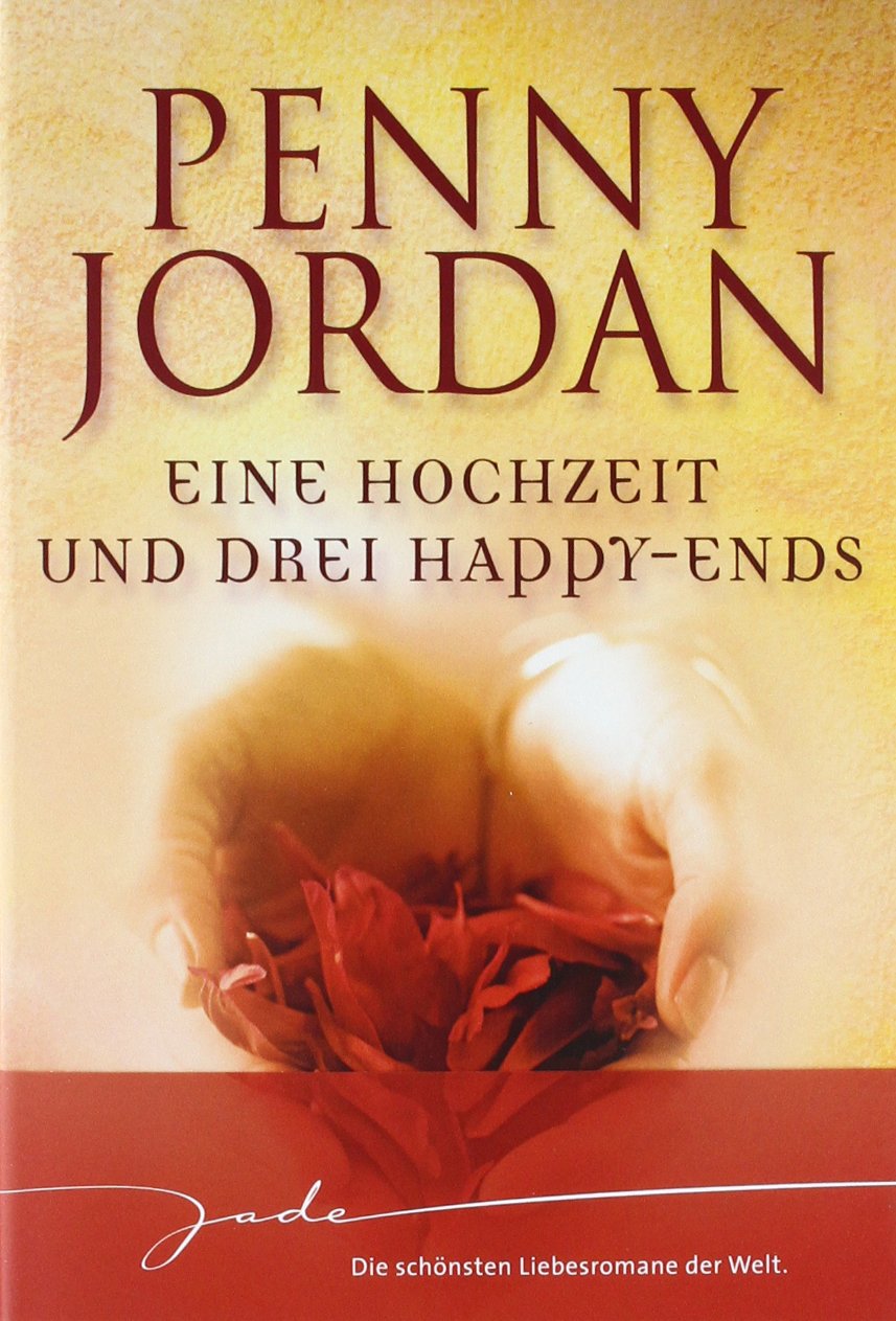 Eine Hochzeit und drei Happy-Ends: 1. Eine Frau zum Heiraten 2. Ein Mann zum Heiraten 3. Heirat nicht ausgeschlossen?: Eine Frau zum Heiraten; Ein ... nicht ausgeschlossen?. 3 Romane in einem Band Books