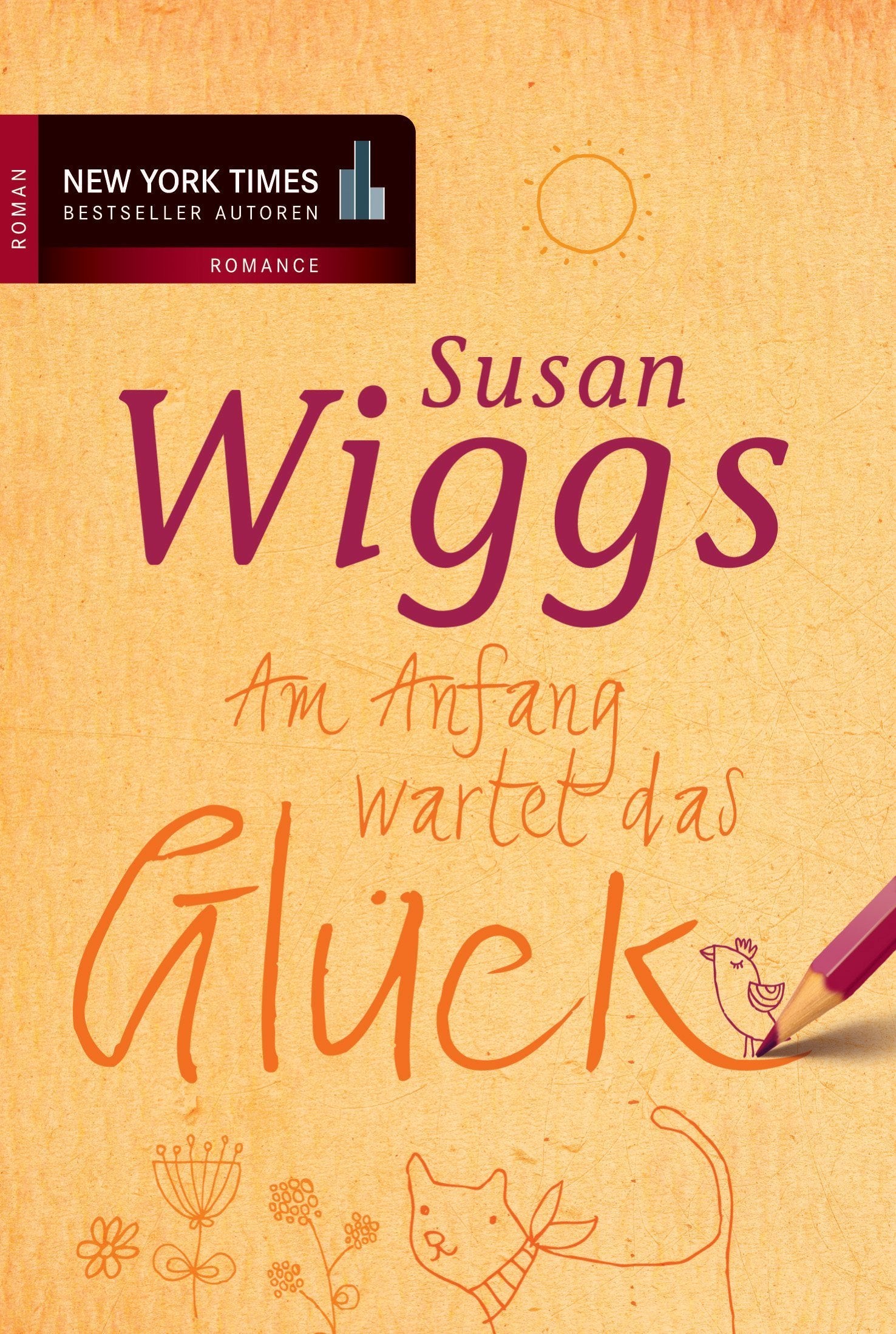 Am Anfang wartet das Glück: Roman. Deutsche Erstausgabe (New York Times Bestseller Autoren: Romance) Contemporary literature Books