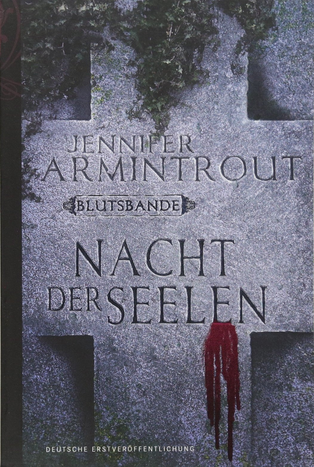 Blutsbande 4: Nacht der Seelen: Deutsche Erstausgabe (Vampyr) Contemporary literature