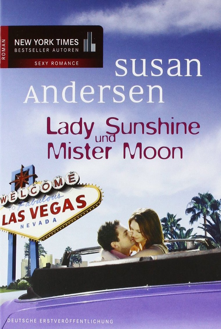 Lady Sunshine und Mister Moon: Roman. Deutsche Erstausgabe (New York Times Bestseller Autoren: Romance) Contemporary literature Books