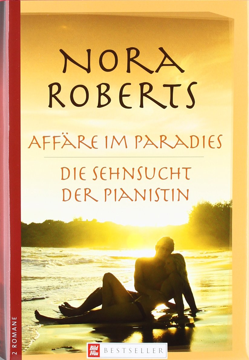 Affäre im Paradies / Die Sehnsucht der Pianistin: Bild der Frau Bestseller: 2 Romane Contemporary literature