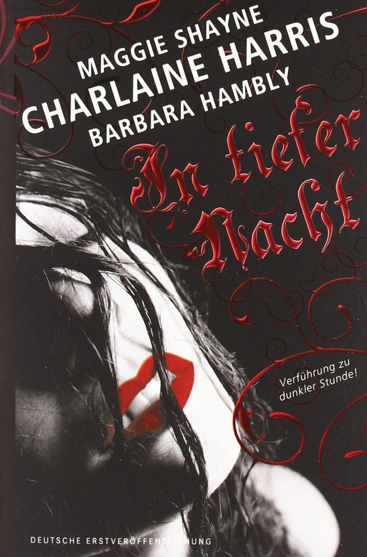 In tiefer Nacht: Tanz im Dunkel /Haus des Todes /In deinem Schatten: Tanz im Dunkel; Haus des Todes; In deinem Schatten. Verführung zu dunkler Stunde. Deutsche Erstveröffentlichung Vampires & Bit-Lit