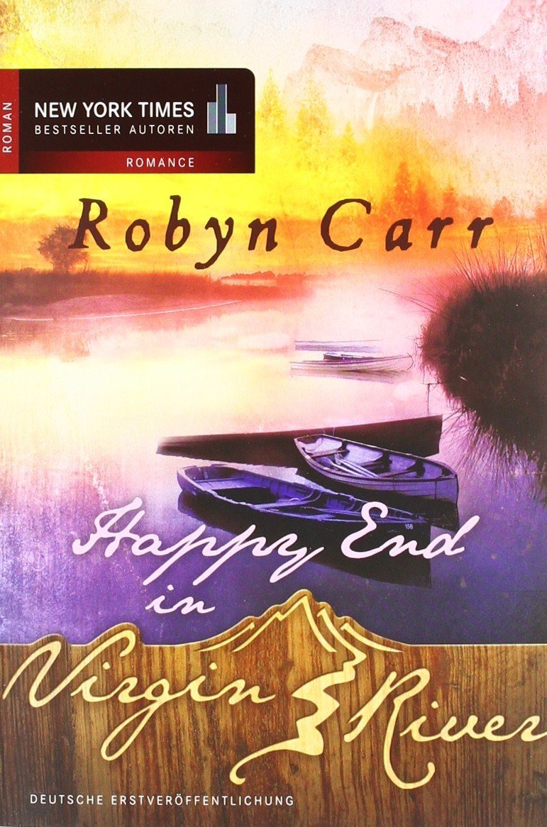 Happy End in Virgin River: Roman. Deutsche Erstveröffentlichung Contemporary literature