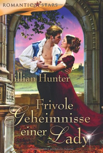 Frivole Geheimnisse einer Lady: Deutsche Erstausgabe Historical Fiction