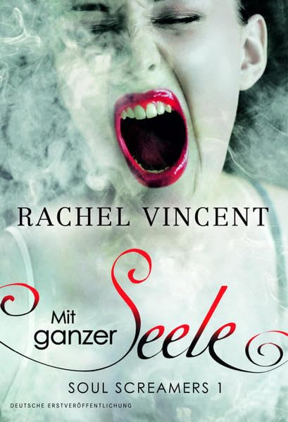 Soul Screamers 1: Mit ganzer Seele Contemporary literature