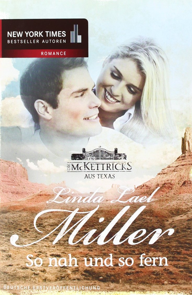 Die McKettricks aus Texas: So nah und so fern Contemporary literature