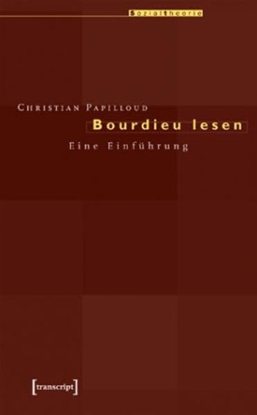 Bourdieu lesen: Einführung in eine Soziologie des Unterschieds. Mit einem Nachwort von Loïc Wacquant (Sozialtheorie) Law