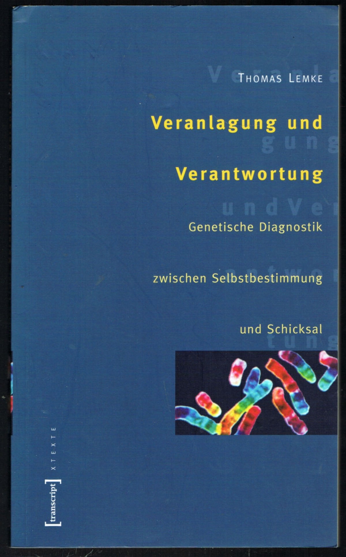 Veranlagung und Verantwortung Medicine