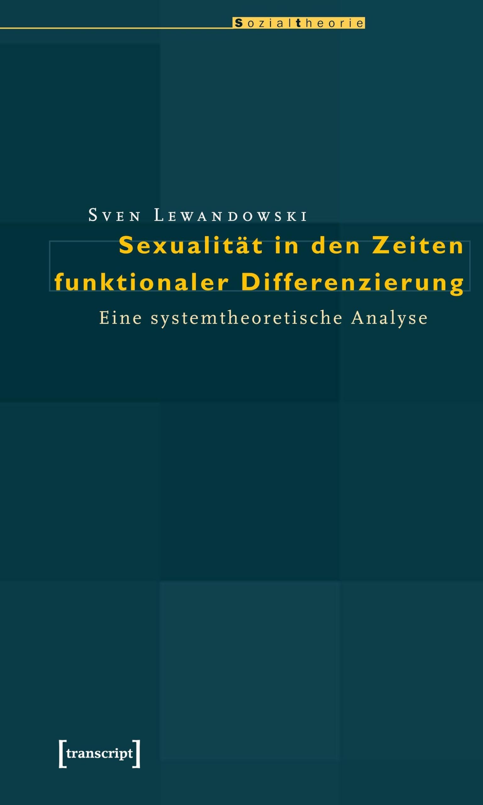 Sexualität in den Zeiten funktionaler Differenzierung Law