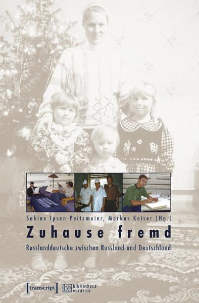 Zuhause fremd: Russlanddeutsche zwischen Russland und Deutschland (bibliotheca eurasica) Law