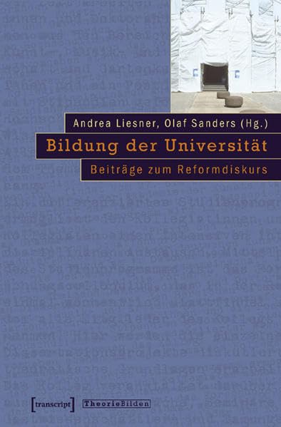 Bildung der Universität: Beiträge zum Reformdiskurs (Theorie Bilden) Education & Training