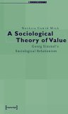 A Sociological Theory of Value: Georg Simmel's Sociological Relationism (Sozialtheorie) Philosophy