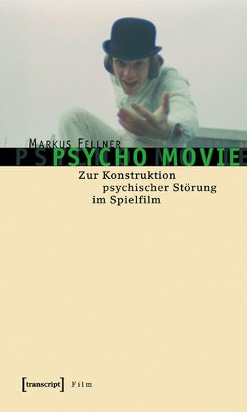 psycho movie: Zur Konstruktion psychischer Störung im Spielfilm Law