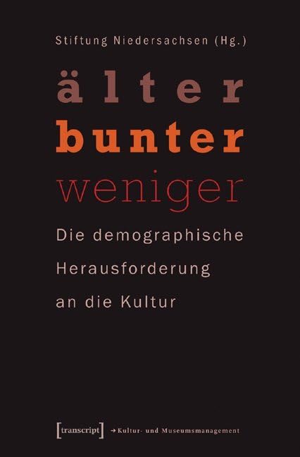 »älter - bunter - weniger« Business, Finance & Career