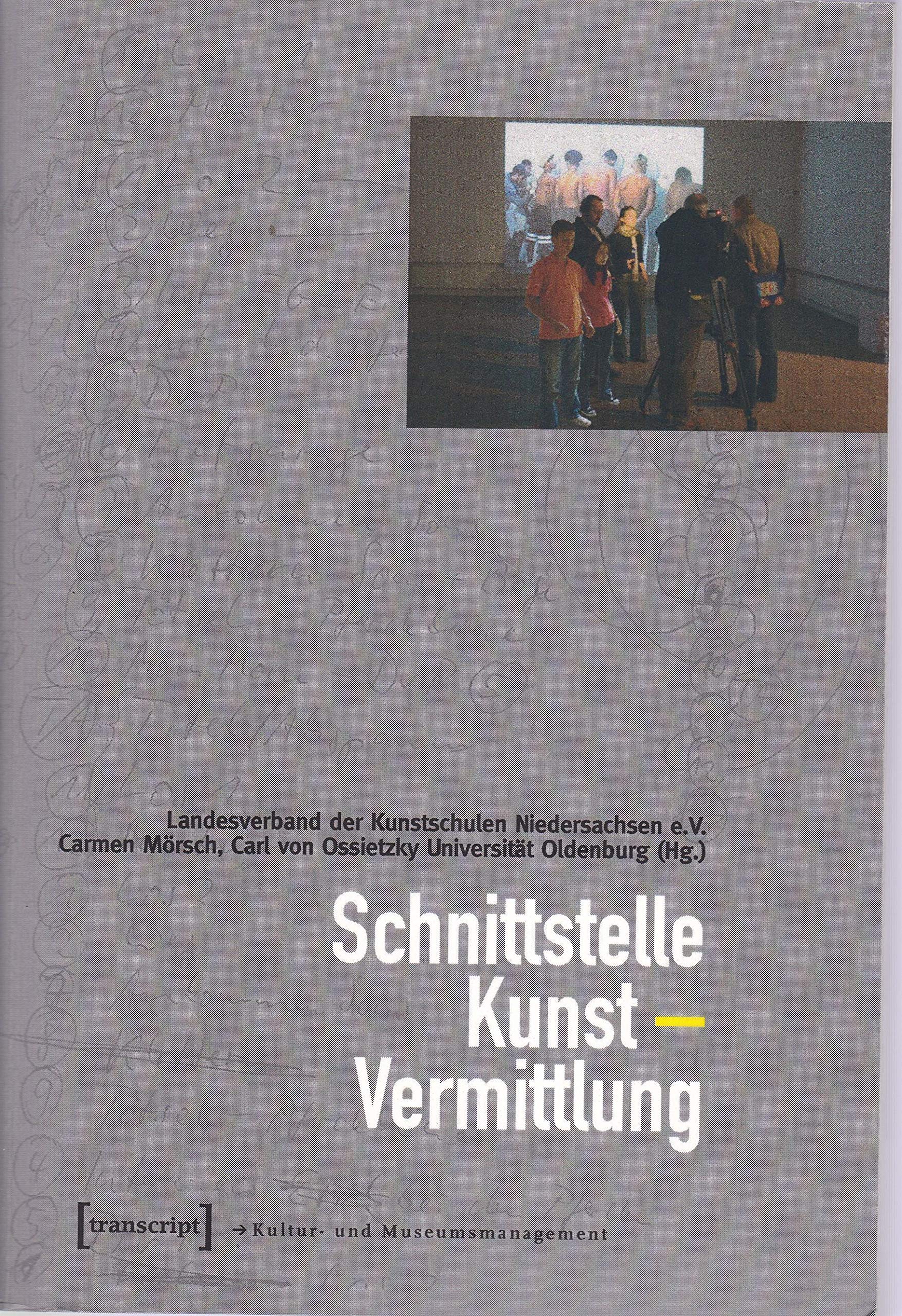 Schnittstelle Kunst - Vermittlung (Schriften zum Kultur- und Museumsmanagement) Law