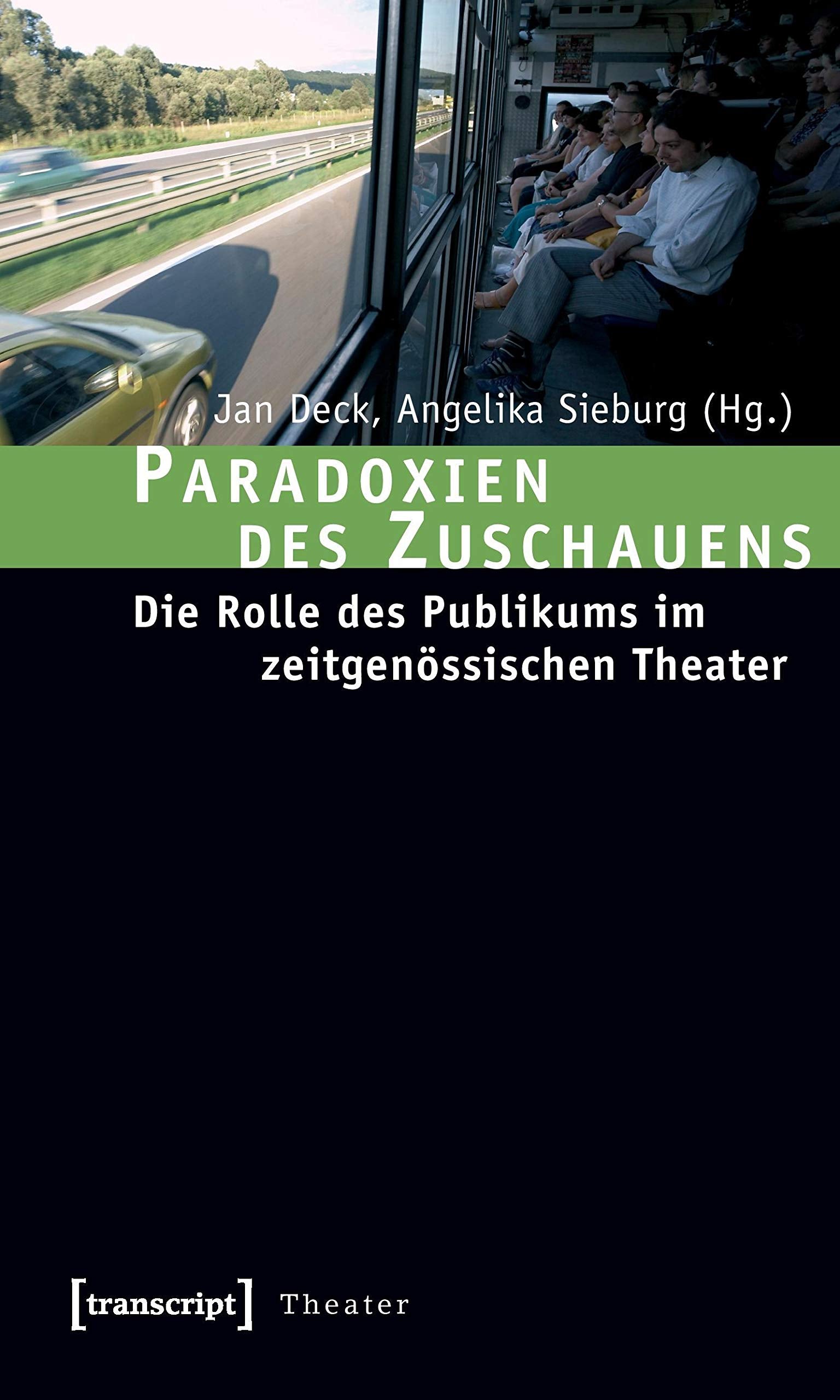 Paradoxien des Zuschauens: Die Rolle des Publikums im zeitgenössischen Theater Books